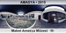 AMASYA Maket Amasya Mzesi  III