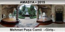 AMASYA Mehmet Paşa Camii  –Giriş–