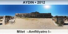 AYDIN Milet  –Amfitiyatro I–