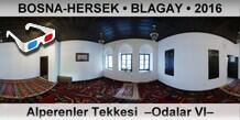 BOSNA-HERSEK • BLAGAY Alperenler Tekkesi  –Odalar VI–