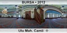 BURSA Ulu Mah. Camii  ·I·