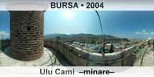BURSA Ulu Cami  –Minare–