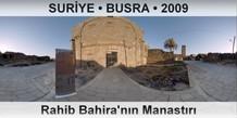 SURİYE • BUSRA Rahib Bahira'nın Manastırı