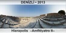 DENİZLİ Hierapolis  –Amfitiyatro II–
