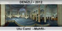 DENİZLİ Ulu Cami  –Mahfil–