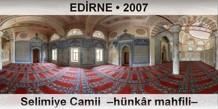 EDİRNE Selimiye Camii  –Hünkâr mahfili–