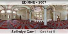 EDİRNE Selimiye Camii  –Üst kat II–