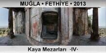 MULA  FETHYE Fethiye Kaya Mezarlar  IV