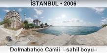 STANBUL Dolmabahe Camii  Sahil boyu