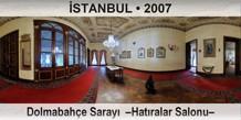 İSTANBUL Dolmabahçe Sarayı  –Hatıralar Salonu–