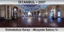İSTANBUL Dolmabahçe Sarayı  –Muayede Salonu V–