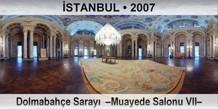 İSTANBUL Dolmabahçe Sarayı  –Muayede Salonu VII–