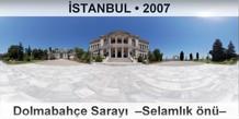 İSTANBUL Dolmabahçe Sarayı  –Selamlık önü–