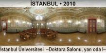 İSTANBUL İstanbul Üniversitesi  –Doktora Salonu, yan oda I–