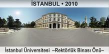 İSTANBUL İstanbul Üniversitesi  –Rektörlük Binası Önü–