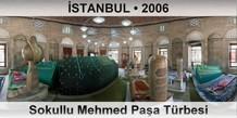 İSTANBUL Sokullu Mehmed Paşa Türbesi