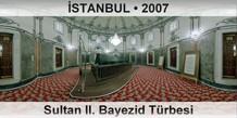 İSTANBUL Sultan II. Bayezid Türbesi