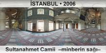 İSTANBUL Sultanahmet Camii  –Minberin sağı–