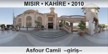 MISIR • KAHİRE Asfour Camii  –Giriş–
