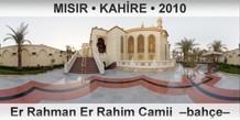 MISIR • KAHİRE Er Rahman Er Rahim Camii  –Bahçe–