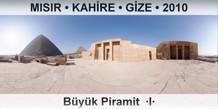 MISIR • KAHİRE • GİZA Büyük Piramit  ·I·