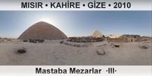 MISIR • KAHİRE • GİZA Mastaba Mezarlar  ·III·