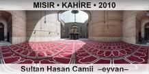 MISIR • KAHİRE Sultan Hasan Camii  –Eyvan–