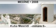 MEDİNE Kuba Mescidi  –Minare II–