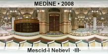 MEDİNE Mescid-i Nebevî  ·III·