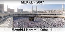 MEKKE Mescid-i Haram — Kâbe  ·II·