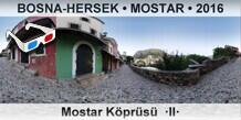 BOSNA-HERSEK • MOSTAR Mostar Köprüsü  ·II·