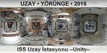 UZAY • YÖRÜNGE ISS Uzay İstasyonu –Unity Modülü–