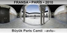 FRANSA  PARS Byk Paris Camii  Avlu