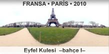 FRANSA • PARİS Eyfel Kulesi  –Bahçe I–