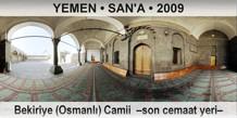 YEMEN • SAN'A Bekiriye (Osmanlı) Camii  –Son cemaat yeri–