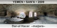 YEMEN • SAN'A Dar-ul Hacer  –Mağara–