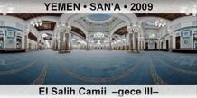YEMEN • SAN'A El Salih Camii  –Gece III–