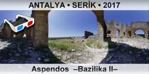 ANTALYA • SERİK Aspendos  –Bazilika II–