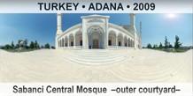 TURKEY • ADANA Sabanci Central Mosque  –Outer courtyard–