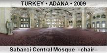 TURKEY • ADANA Sabanci Central Mosque  –Chair–