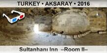 TURKEY • AKSARAY Sultanhanı Inn  –Room II–