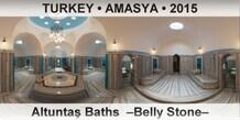 TURKEY • AMASYA Altuntaş Baths  –Belly Stone–