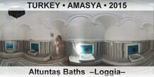TURKEY • AMASYA Altuntaş Baths  –Loggia–