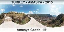 TURKEY • AMASYA Amasya Castle  ·III·