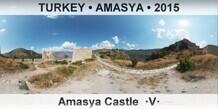 TURKEY • AMASYA Amasya Castle  ·V·