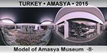 TURKEY • AMASYA Model of Amasya Museum  ·II·
