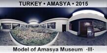 TURKEY • AMASYA Model of Amasya Museum  ·III·