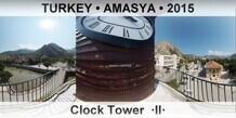TURKEY • AMASYA Clock Tower  ·II·