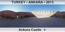 TURKEY • ANKARA Ankara Castle  ·I·