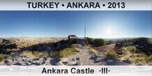 TURKEY • ANKARA Ankara Castle  ·III·